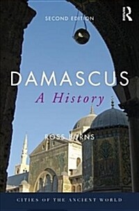 Damascus : A History (Paperback, 2 ed)