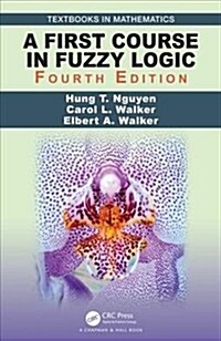 A First Course in Fuzzy Logic (Hardcover, 4 ed)