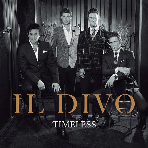 Il Divo - Timeless