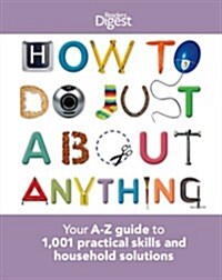 How to Do Just About Anything (Paperback)