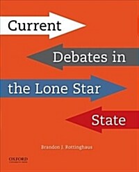 Current Debates in the Lone Star State (Paperback)