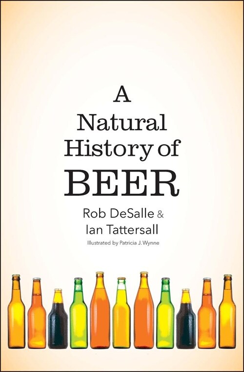 A Natural History of Beer (Hardcover)