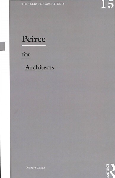 Peirce for Architects (Hardcover)