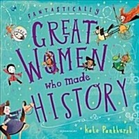 Fantastically Great Women Who Made History : Gift Edition (Hardcover)