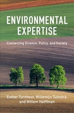 Environmental Expertise : Connecting Science, Policy and Society (Paperback)