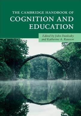 The Cambridge Handbook of Cognition and Education (Hardcover)