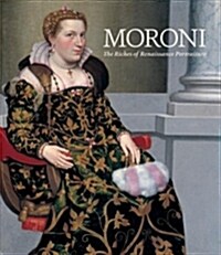 Moroni: The Riches of Renaissance Portraiture (Paperback)