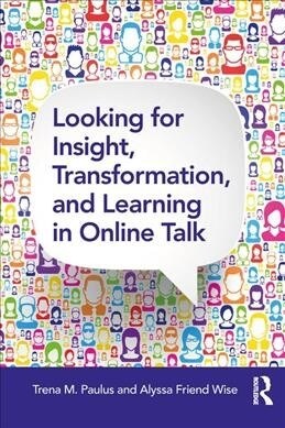 Looking for Insight, Transformation, and Learning in Online Talk (Paperback)
