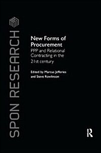 New Forms of Procurement : PPP and Relational Contracting in the 21st Century (Paperback)