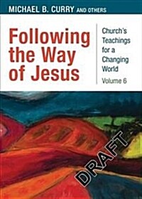 Following the Way of Jesus : A clarion call to join the Jesus movement (Paperback)