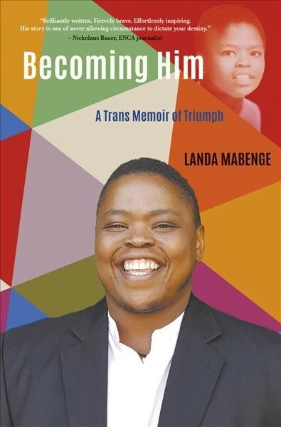 Becoming Him: A Trans Memoir of Triumph (Paperback)