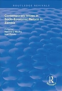 Contemporary Issues in Socio–Economic Reform in Zambia (Hardcover)