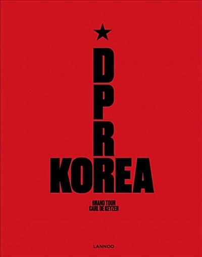 D.P.R. Korea: Grand Tour (Hardcover)