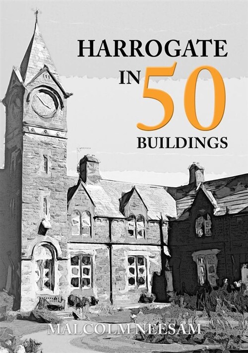 Harrogate in 50 Buildings (Paperback)
