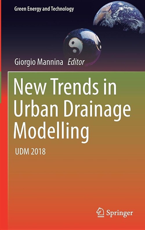 New Trends in Urban Drainage Modelling: Udm 2018 (Hardcover, 2019)