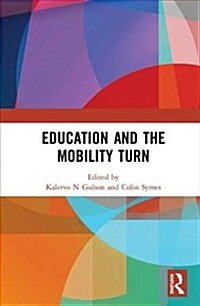 Education and the Mobility Turn (Hardcover)