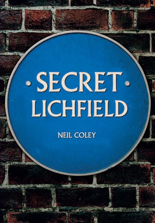 Secret Lichfield (Paperback)