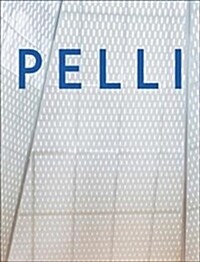 Pelli: Life in Architecture (Hardcover)