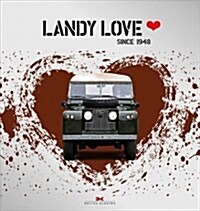 Landy Love: Since 1948 (Hardcover)