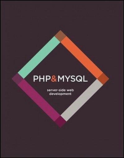 PHP & MySQL: Server-Side Web Development (Hardcover)