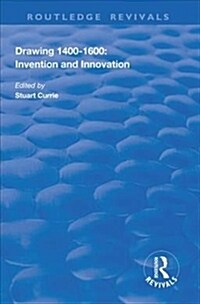 Drawing, 1400-1600 : Invention and Innovation (Hardcover)