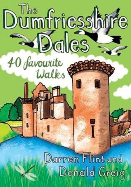 The Dumfriesshire Dales : 40 favourite walks (Paperback)