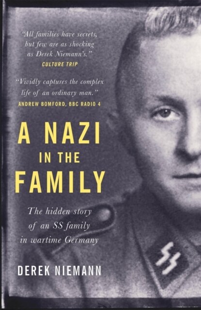 A Nazi in the Family : The hidden story of an SS family in wartime Germany (Paperback)