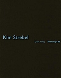 Kim Strebel: Anthologie 40 (Paperback)