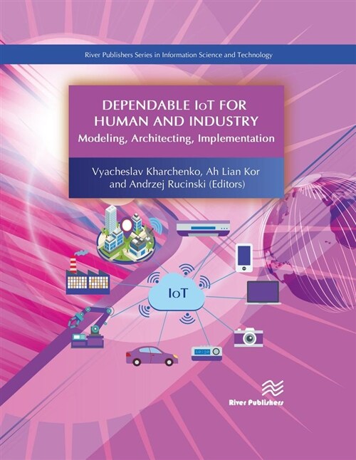 Dependable Iot for Human and Industry: Modeling, Architecting, Implementation (Hardcover)