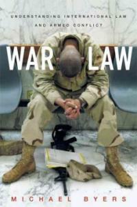 War law : understanding international law and armed conflicts 1st pbk. ed