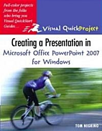 Creating a Presentation in Microsoft Office PowerPoint 2007 for Windows (Paperback)