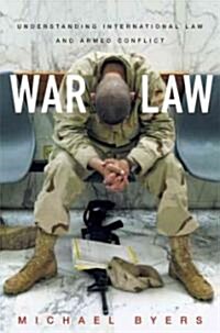 War Law: Understanding International Law and Armed Conflict (Paperback)
