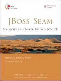 JBoss Seam: Simplicity and Power Beyond Java EE (Paperback)