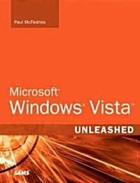 Microsoft Windows Vista Unleashed (Paperback, 1st)