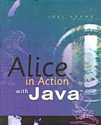 Alice in Action with Java (Paperback)