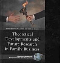 Theoretical Developments and Future Research in Family Business (Hc) (Hardcover, New)