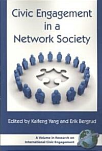 Civic Engagement in a Network Society (PB) (Paperback)