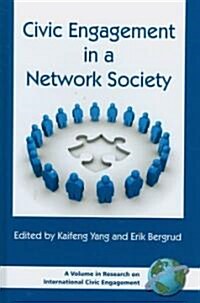 Civic Engagement in a Network Society (Hc) (Hardcover, New)