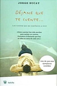 Dejame Que Te Cuente/ Let Me Tell You a Story (Paperback)