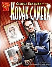 George Eastman and the Kodak Camera (Hardcover)