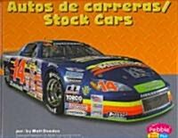 Autos de Carreras/Stock Cars (Library Binding)