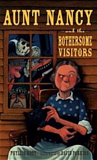 Aunt Nancy and the Bothersome Visitors (Hardcover)