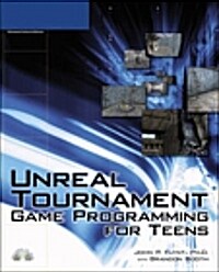 Unreal Tournament Game Programming for Teens (Paperback)