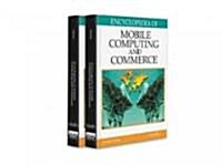 Encyclopedia of Mobile Computing and Commerce (2 Volume Set) (Open Ebook)