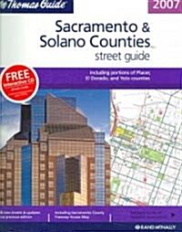 Thomas Guide 2007 Sacramento & Solano Counties, California (Paperback, CD-ROM, Spiral)