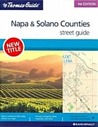 The Thomas Guide Napa & Solano Counties, California (Paperback, Spiral)
