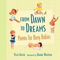 From Dawn to Dreams: Poems for Busy Babies (Hardcover)
