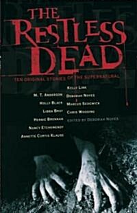 The Restless Dead: Ten Original Stories of the Supernatural (Hardcover)