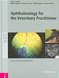 Ophthalmology for the Veterinary Practitioner (Hardcover, 2, Revised)