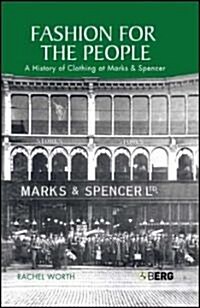 Fashion for the People : A History of Clothing at Marks & Spencer (Hardcover)